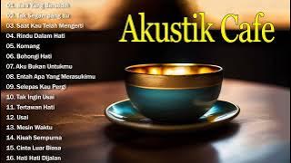 Full Album Akustik Cafe Santai 2023 - Akustik Lagu Indonesia - Musik Cafe Populer Enak Didengar