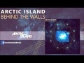 Arctic Island - Behind The Walls