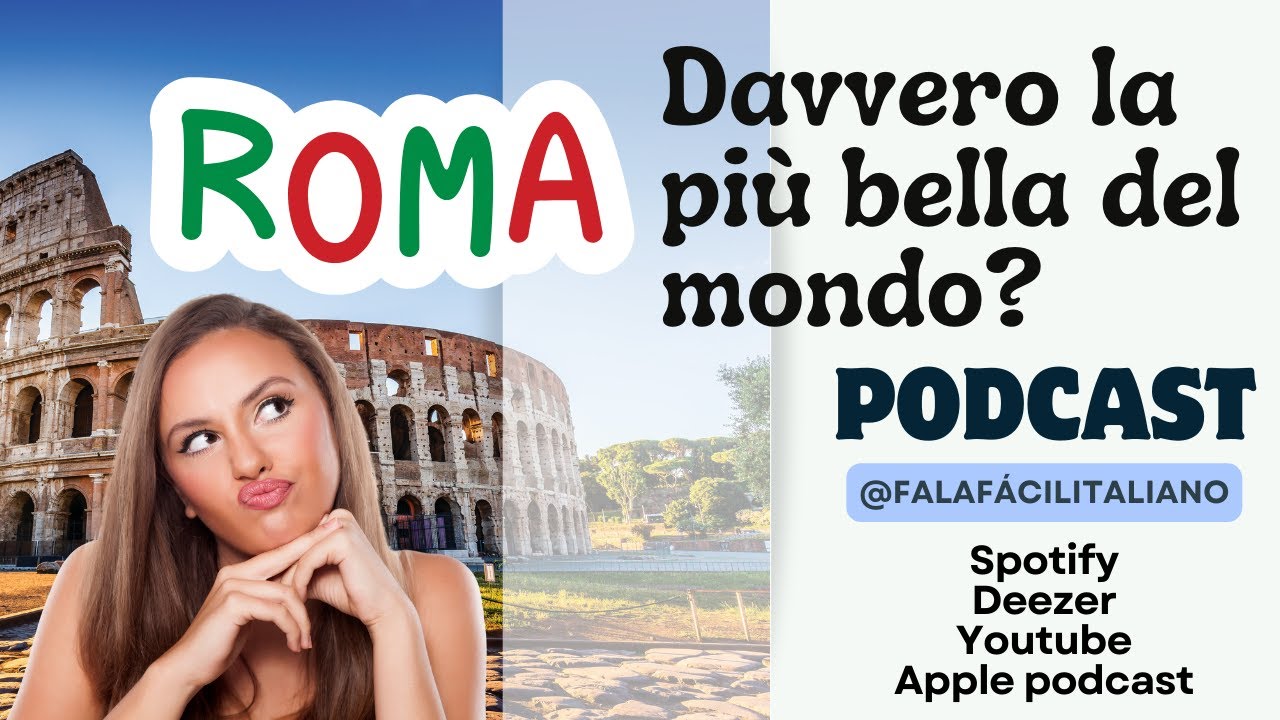 Roma: davvero la più bella del mondo? #podcast #podcasts #