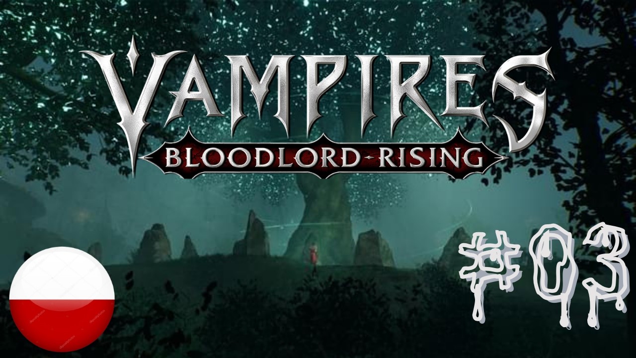 Przeklęte Mokradła | #03 | Vampires: Bloodlord Rising