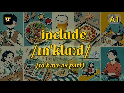[v] Include meaning (to have as part) with 5 examples