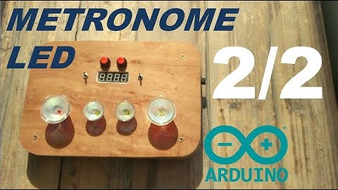 Métronome Arduino LED (partie 2) - Build Project #7 -