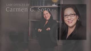 Law Offices of Carmen G  Soto, P.A. - Helping You and Your Family Begin Again