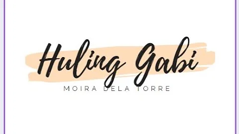 Moira Dela Torre   Huling Gabi Video Lyrics