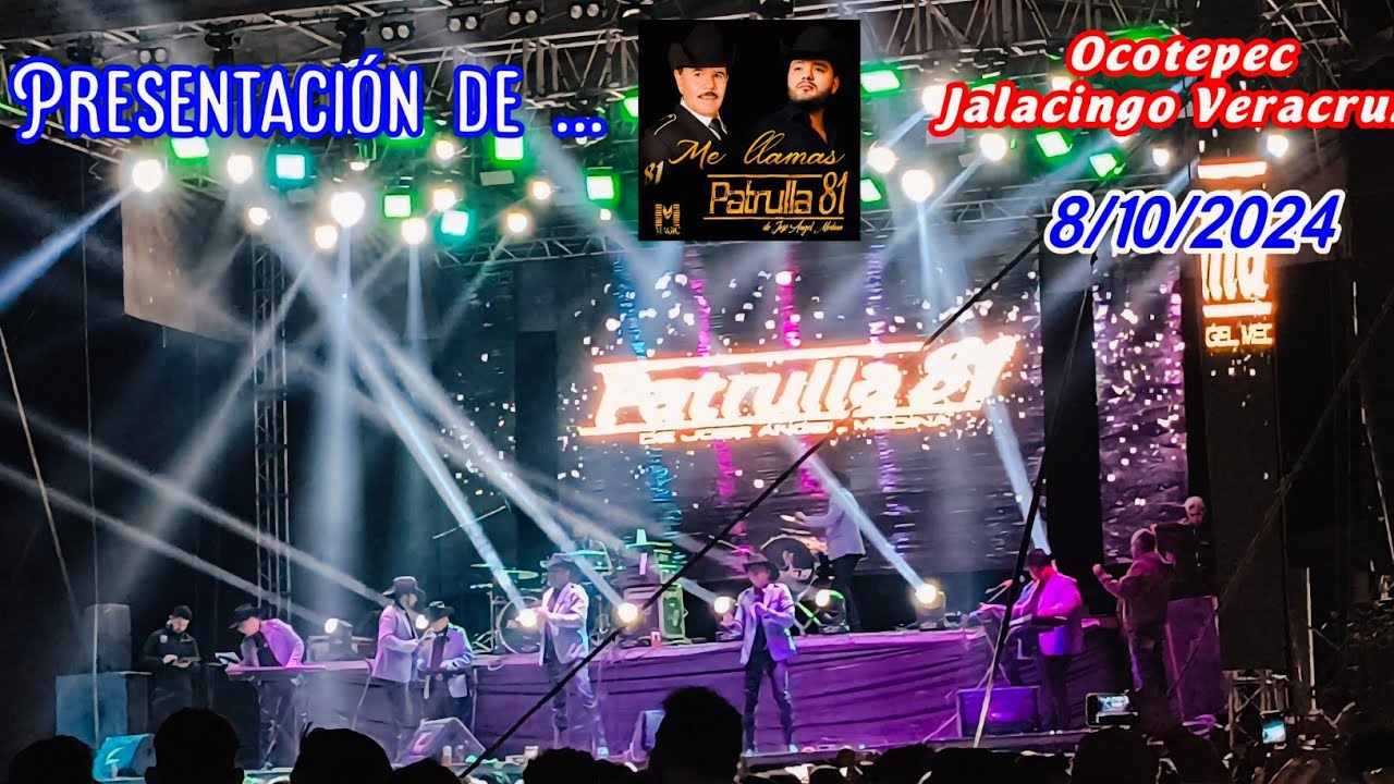 PRESENTACIÓN de (Patrulla 81 De Christian Medina) 8 de Octubre 2024 OCOTEPEC Jalacingo Veracruz