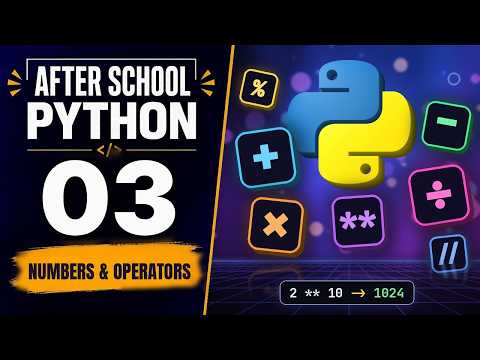 Python Full Course for Beginners – Ep 3: Numbers & Operators | After School