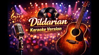 Dildarian  Amrinder Gill  Karaoke Song