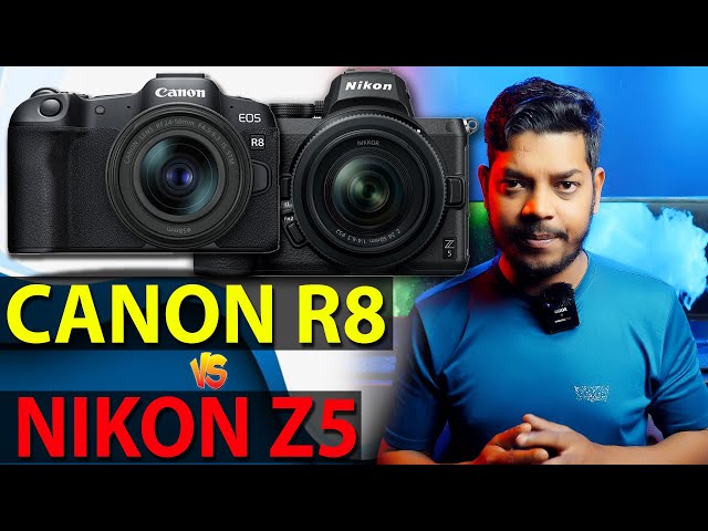 Canon R8 vs Nikon Z5 Camera Comparison, Which Is Better? - The