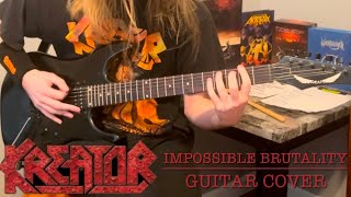 Kreator  Impossible Brutality guitar Cover