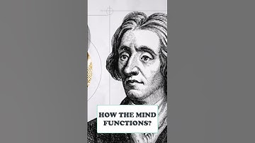 John Locke : How The Mind Is Fournished With Ideas ?