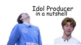 Idol Producer in A Nutshell.