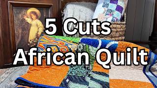 5 Cuts African quilt super Easy Quilt for beginners