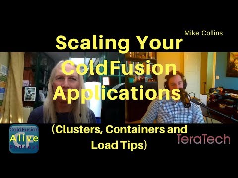 062 Scaling Your ColdFusion Applications (Clusters, Containers and Load Tips) with Mike Collins