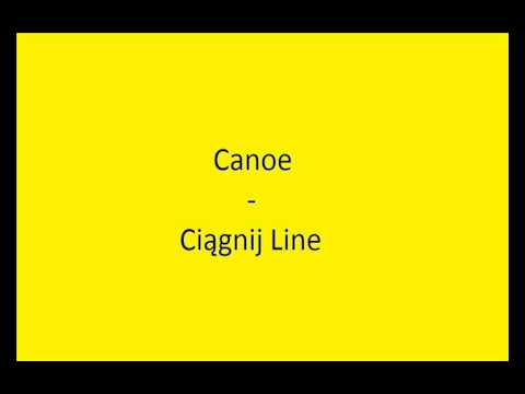 Canoe - Cignij Line