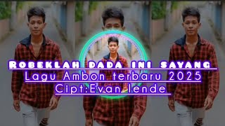 Download Lagu Robeklah_dada_ini_sayang_-_versi_ambon_-_lagu_terbaru_paling_enak_didengar/vocal_suno ai MP3