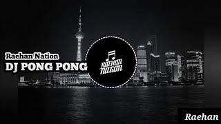DJ PONG PONG ZIPPORAH_Full Bass || Raehan Nation