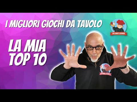 I MIGLIORI GIOCHI DA TAVOLO - LA MIA TOP 10  (Ep.193)