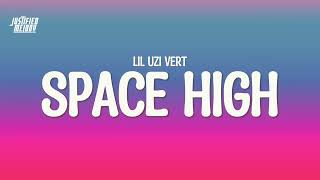 Space High  Lil Uzi Vert s