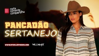 Mega Pancadão Sertanejo Eletronejo By William Mix 