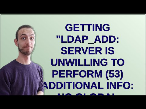 Getting "ldap_add: Server is unwilling to perform (53) additional info: no global superior knowle...