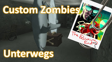 TheRelaxingEnd? - Custom Zombies - Unterwegs [Part 1] - With TheRelaxingEnd