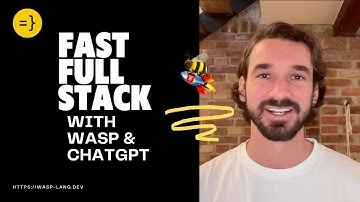 Full-stack App in 9 min. w/ Wasp & ChatGPT