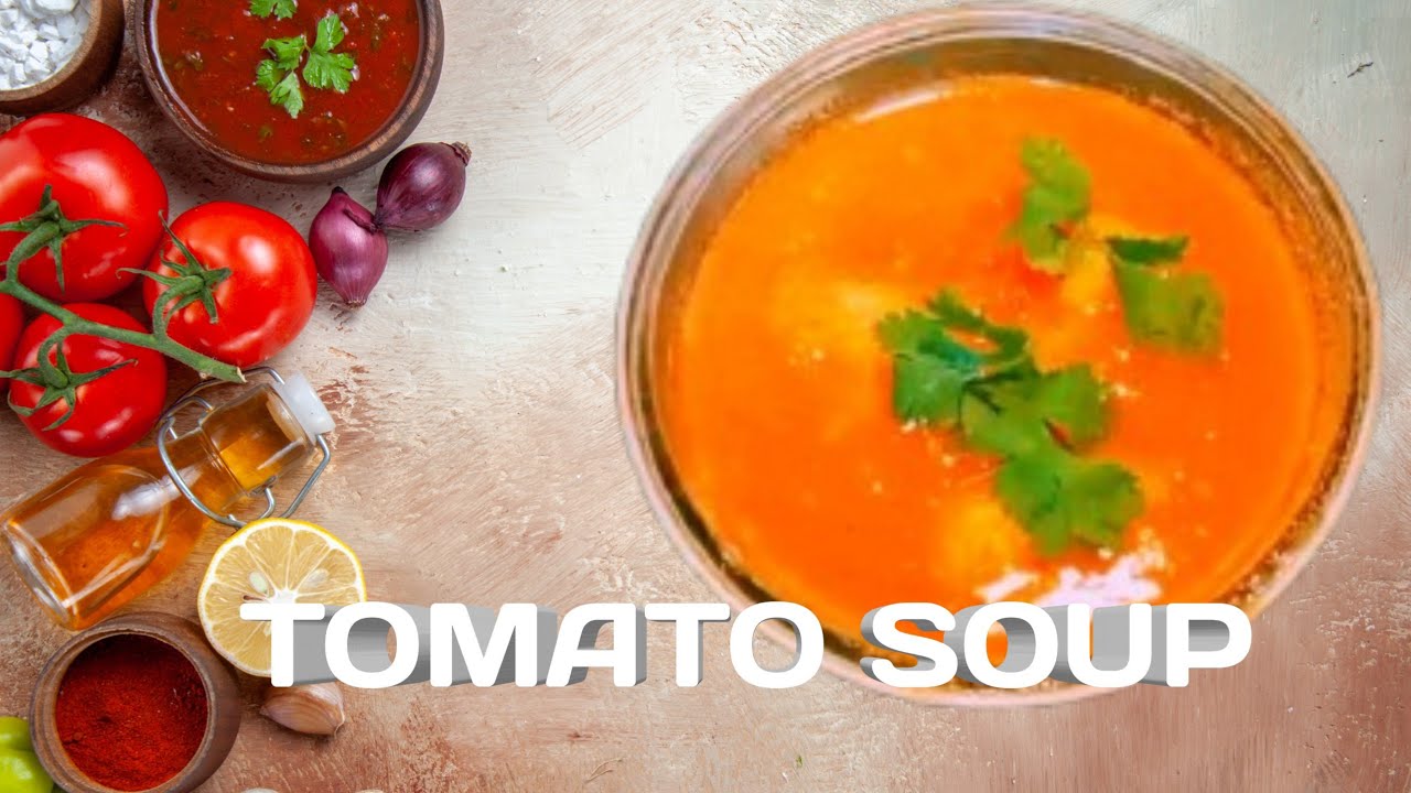 सर्दियों में टमाटर का सूप हेल्दी तरीके से बनायें| Tomato Soup Recipe| Healthy Soup |