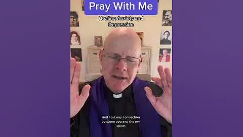 Pray With Me: Healing Anxiety and Depression