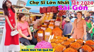 Giá khô, bánh kẹo, mứt tết 2024 quá rẻ Chợ Đầu Mối Bình Tây Sài Gòn