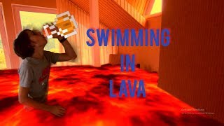Swimming in lava!!!!!