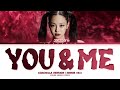 JENNIE You & Me (Coachella ver.) Lyrics (Color Coded Lyrics)