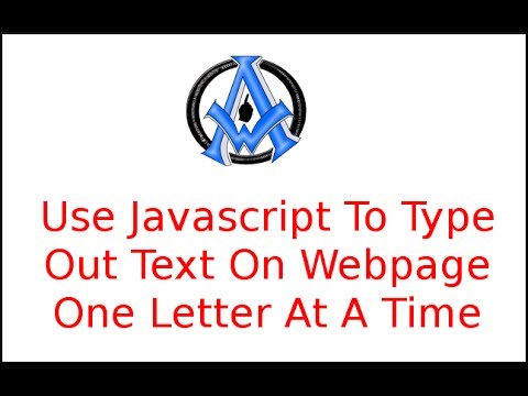 use-javascript-to-type-out-text-on-webpage-one-letter-at-a-time