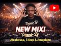Desmir Dj Afrohouse 2026 Mix 3 Step Mix Heavyk Drumboss NkosazanaDaughter MaWhoo