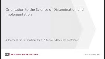 Orientation to the Science of Dissemination and Implementation