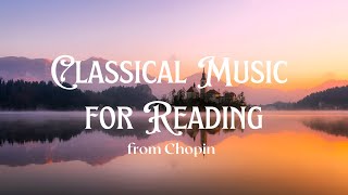 The Best of Chopin - Classical Music for Reading