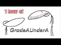 1 Hour Of GradeAUnderA