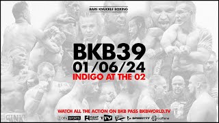 BKB 39 on Saturday, June 1, 2024 at 12 p.m. ET LIVE on Fight Network