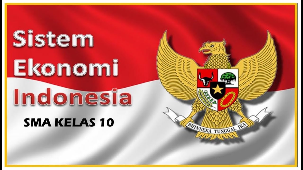  SISTEM PEREKONOMIAN INDONESIA  SMA KELAS 10 YouTube