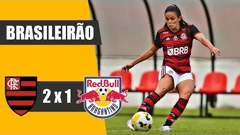 FLAMENGO 2 X 1 RED BULL BRAGANTINO | BRASILEIRÃO FEMININO 2022 | GOLS