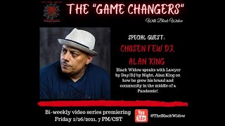 The Game Changers with DJ Alan King and Black Widow