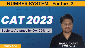 Factors:- Part 2| Number System |CAT2023