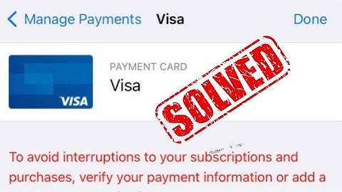 To Avoid interruptions to Your Subscriptions and Purchase Verify Your Payment
