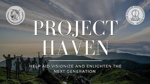 Project HAVEN - The Initiation