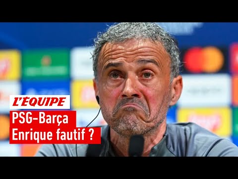 PSG-Barça : Luis Enrique est-il responsable de la défaite de Paris contre Barcelone ?