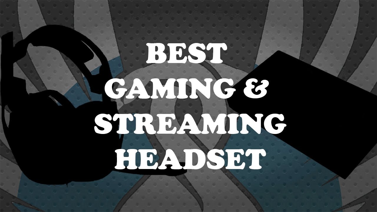 BEST GAMING/STREAMING HEADSET MOST ESSENTIAL GADGET FOR CONSOLE STREAMERS YouTube