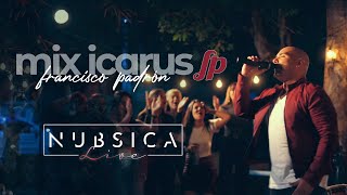 mix icarus - Francisco Padron - Video Oficial - Nubsica Sessions Live