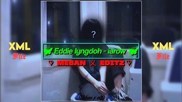 Eddie lyngdoh - Iarow //khasi song//🎶 Xml file🔰 in discription 🌈✅