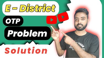 e district registration otp problem | csc solution| e district citizen registration problem solution