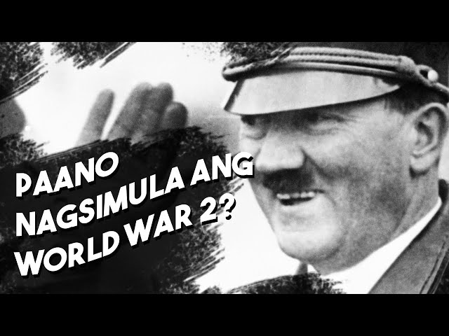 Paano Nag-umpisa o Nagsimula ang World War 2 (Ikalawang Digmaang Pandaigdig)? class=