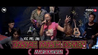 DASARE MASIH DEMEN - IMEL LINA | LATIHAN BLEKENTUNG TEAM